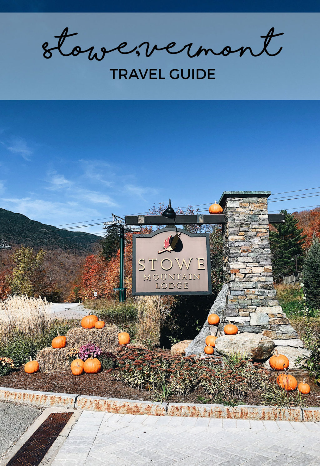 Stowe Vermont Travel Guide